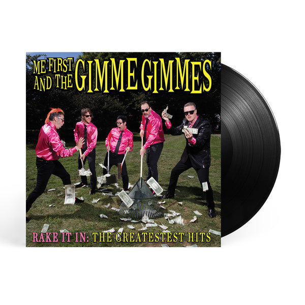 Me First and The Gimme Gimmes - Rake It In: The Greatest Hits LP (Black)
