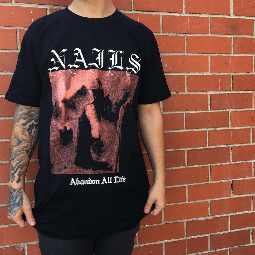 Nails - Abandon All Life T-Shirt (Black)