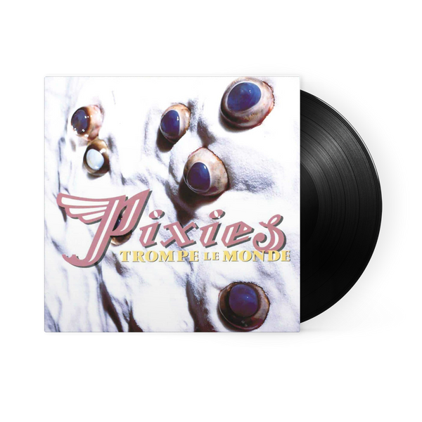 Pixies - Trompe Le Monde LP (Black Vinyl)