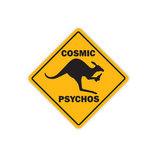 Cosmic Psychos - Roo Sign Sticker