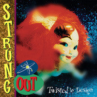 Strung Out - Twisted By Design CD Reissue