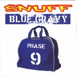 Snuff - Blue Gravy CD