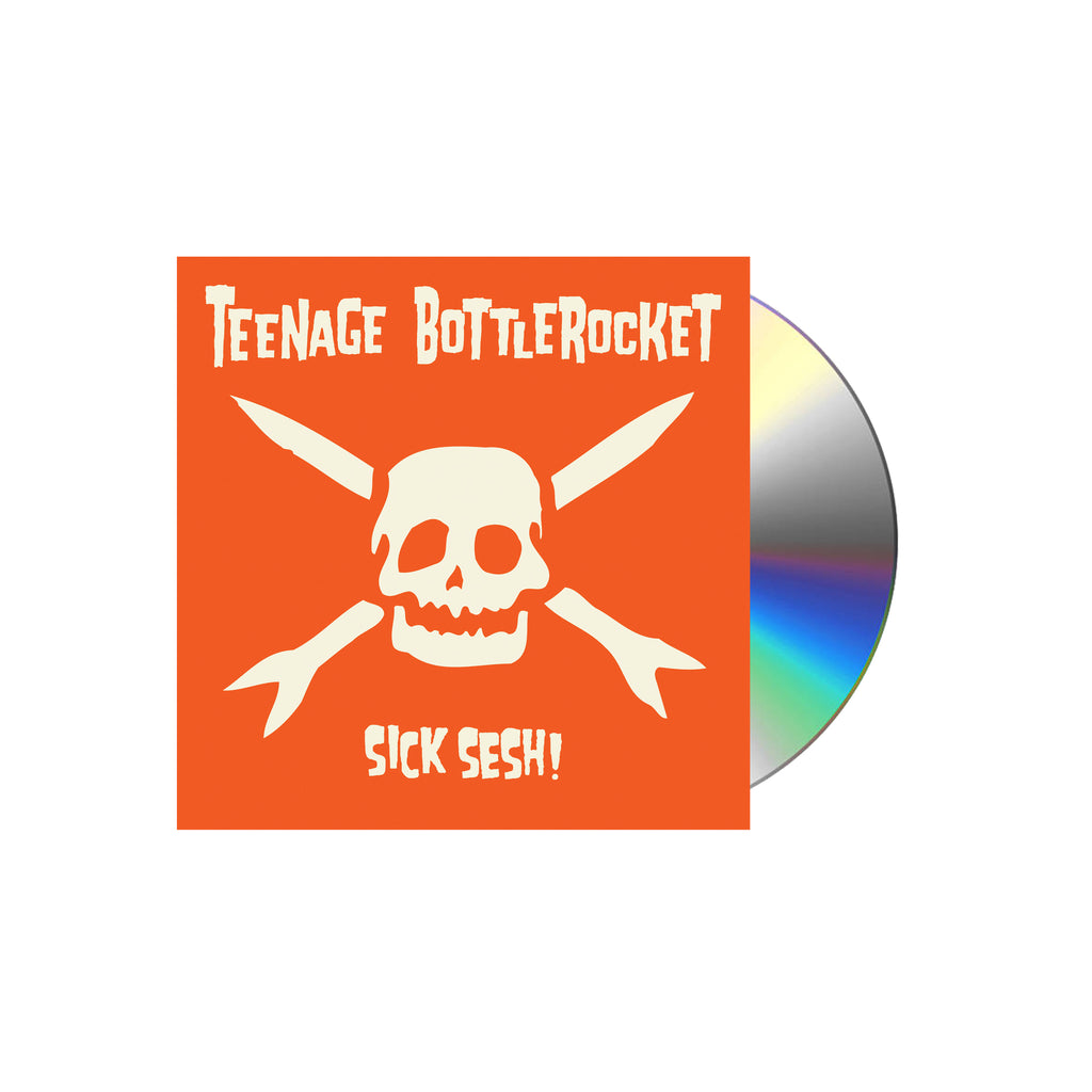 Teenage Bottlerocket - Sick Sesh CD