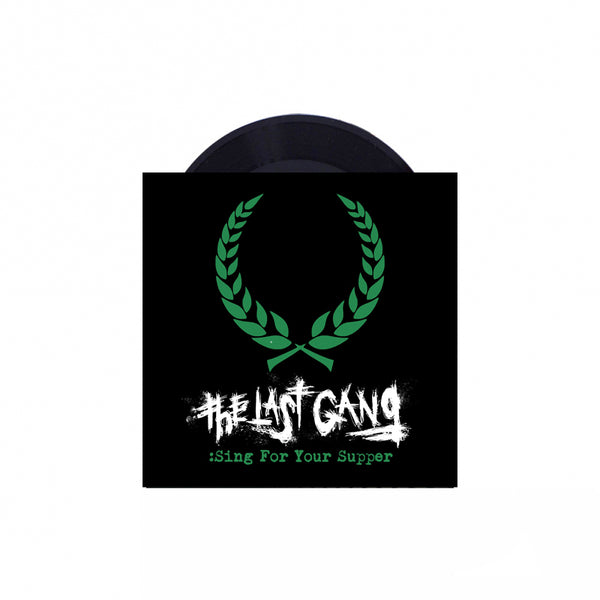 The Last Gang - Sing For Your Supper 7" (Black)