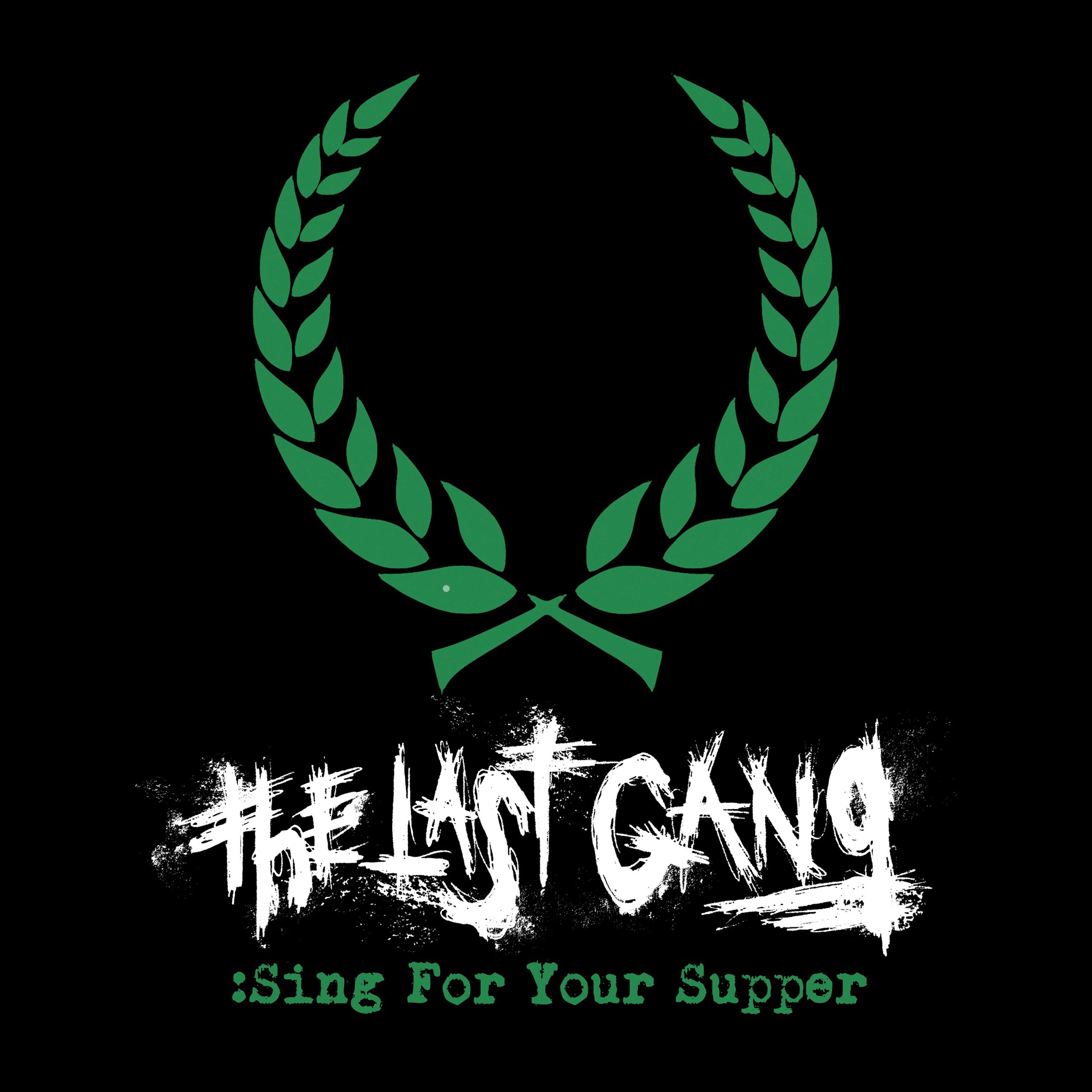 The Last Gang - Sing For Your Supper 7"