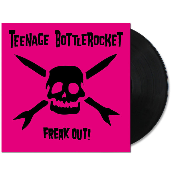 Teenage Bottlerocket - Freak Out LP