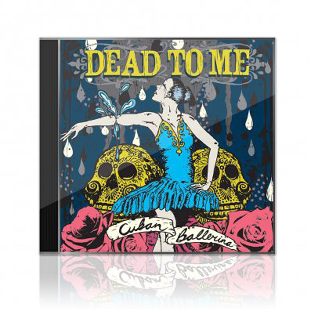 Dead To Me - Cuban Ballerina CD