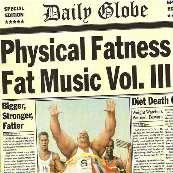 Physical Fatness - Fat Music Vol. 3 CD– Artist First