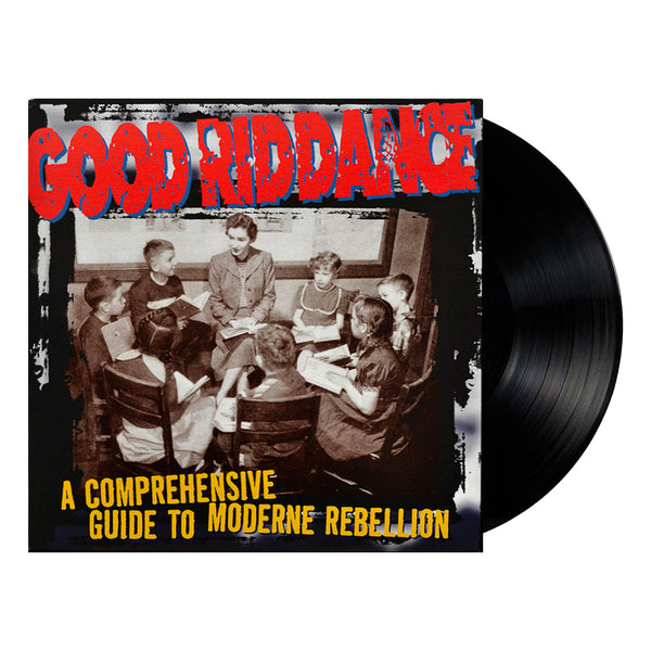 Good Riddance - A Comprehensive Guide To Moderne Rebellion LP (Black)