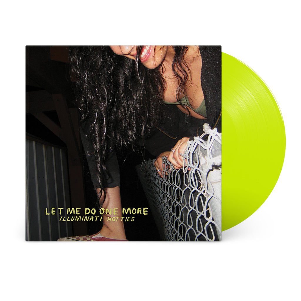 Illuminati Hotties - Let Me Do One More LP (Neon Yellow)