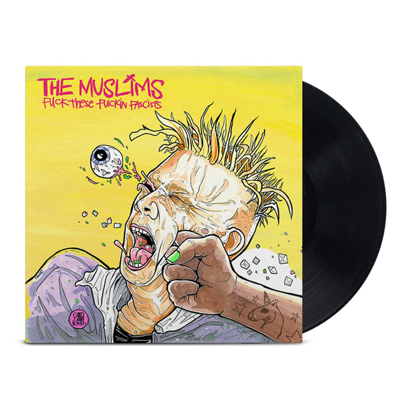 The Muslims - Fuck These Fuckin Facists LP (Black)