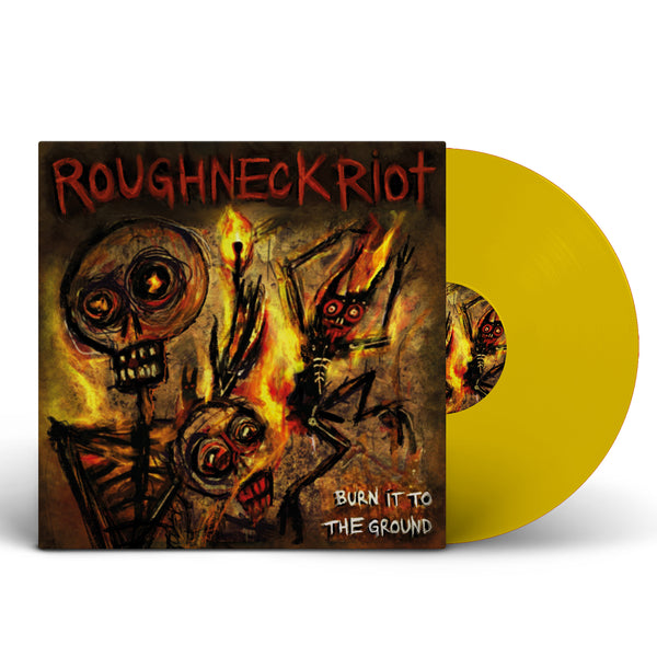 Roughneck Riot - Burn It To The Ground LP (Colour)